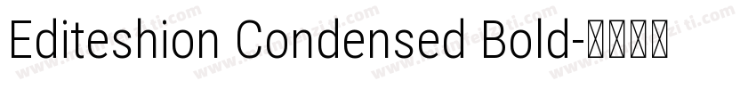 Editeshion Condensed Bold字体转换